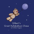 Gilbert's Great Hullaballoon Chase