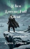 When Ravens Fall Silent The Frozen Coast