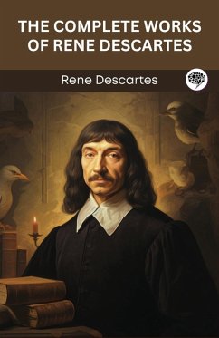 Cover The Complete Works of Rene Descartes (Grapevine edition)