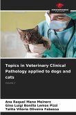 Topics in Veterinary Clinical Pathology applied to dogs and cats