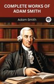 Complete Works of Adam Smith (Grapevine edition) Complete Works of Adam Smith (Grapevine edition)