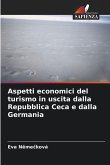 Aspetti economici del turismo in uscita dalla Repubblica Ceca e dalla Germania