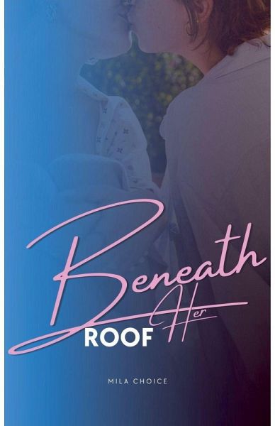 Beneath Her Roof Beneath Her Roof