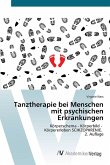 Tanztherapie bei Menschen mit psychischen Erkrankungen Tanztherapie bei Menschen mit psychischen Erkrankungen