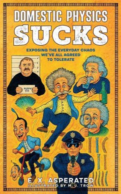 Domestic Physics Sucks - Asperated, E. X.; Trow, M. J. Domestic Physics Sucks - Asperated, E. X.; Trow, M. J.