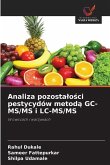 Analiza pozosta¿o¿ci pestycydów metod¿ GC-MS/MS i LC-MS/MS