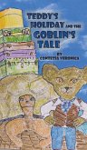 Teddy's Holiday and the Goblin's Tale