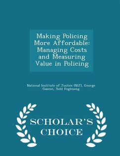 Making Policing More Affordable - Gascon, George; Foglesong, Todd
