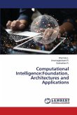 Computational Intelligence:Foundation, Architectures and Applications