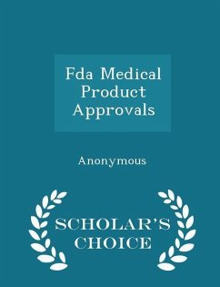 Cover FDA Medical Product Approvals - Scholar's Choice Edition