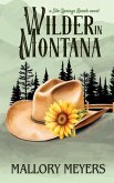 Wilder in Montana--Silo Springs Ranch book 2 Wilder in Montana--Silo Springs Ranch book 2
