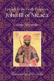 Epitaph to the Godly Emperor John III of Nicaea