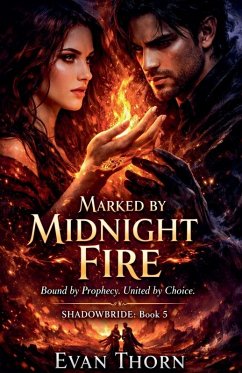 Marked by Midnight Fire - Thorn, Evan