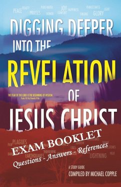 Cover DIGGING DEEPER into THE REVELATION OF JESUS CHRIST EXAM BOOKLET