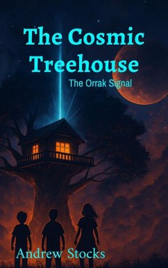 Cover The Cosmic Treehouse The Orrak Signal