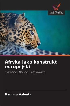 Afryka jako konstrukt europejski - Valenta, Barbara