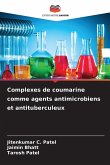 Complexes de coumarine comme agents antimicrobiens et antituberculeux