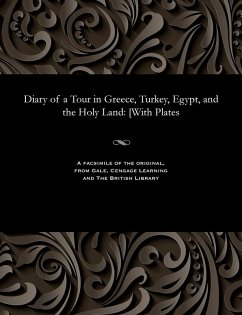 Cover Diary of a Tour in Greece, Turkey, Egypt, and the Holy Land
