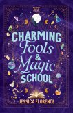 Charming Fools and Magic School