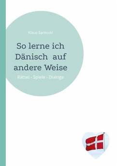 So lerne ich Dänisch auf andere Weise - Santozki, Klaus