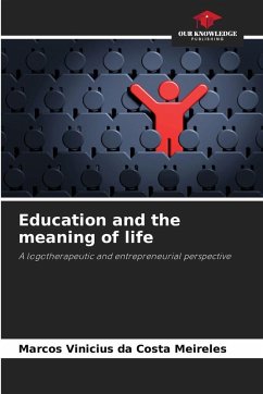Education and the meaning of life - Meireles, Marcos Vinicius da Costa
