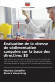 Évaluation de la vitesse de sédimentation sanguine sur la base des directives S3
