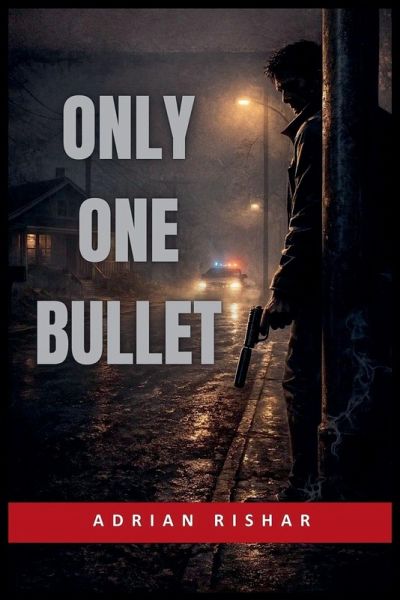 Only One Bullet