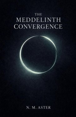 The Meddelinth Convergence - Aster, N. M