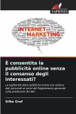 È consentita la pubblicità online senza il consenso degli interessati?