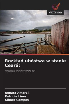 Rozk¿ad ubóstwa w stanie Ceará: - Amaral, Renata;Lima, Patrícia;Campos, Kilmer