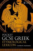 Pocket GCSE Greek Etymological Lexicon