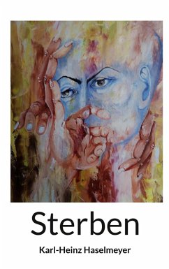 Sterben - Haselmeyer, Karl-Heinz Sterben - Haselmeyer, Karl-Heinz