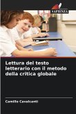 Lettura del testo letterario con il metodo della critica globale