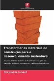 Transformar os materiais de construção para o desenvolvimento sustentável