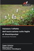 Valutare l'effetto dell'essiccazione sulle foglie di Shankhpushpi