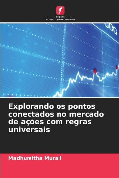 Explorando os pontos conectados no mercado de ações com regras universais - Murali, Madhumitha