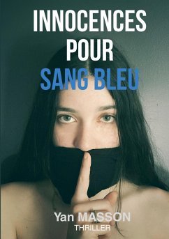 Innocences pour sang bleu - Masson, Yan