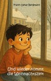 Und wieder kommt die Weihnachtszeit