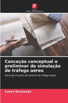 Conceção conceptual e preliminar de simulação de tráfego aéreo - Bezawada, Suhas