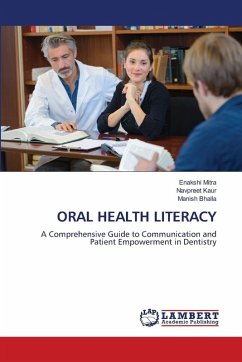ORAL HEALTH LITERACY - Mitra, Enakshi;Kaur, Navpreet;Bhalla, Manish ORAL HEALTH LITERACY - Mitra, Enakshi;Kaur, Navpreet;Bhalla, Manish