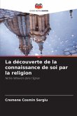 La découverte de la connaissance de soi par la religion