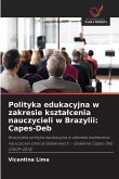 Polityka edukacyjna w zakresie kszta¿cenia nauczycieli w Brazylii: Capes-Deb