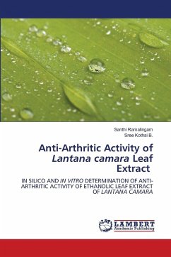 Anti-Arthritic Activity of Lantana camara Leaf Extract - Ramalingam, Santhi;B., Sree Kothai