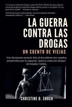 La Guerra Contra Las Drogas - Shuck, Christine D.