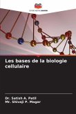 Les bases de la biologie cellulaire