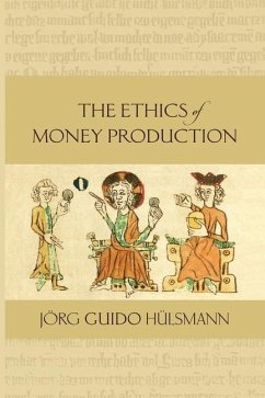 Cover The Ethics of Money Production