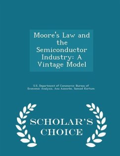 Moore's Law and the Semiconductor Industry - Aizcorbe, Ana; Kortum, Samuel Moore's Law and the Semiconductor Industry - Aizcorbe, Ana; Kortum, Samuel