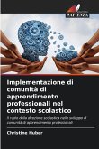Implementazione di comunità di apprendimento professionali nel contesto scolastico