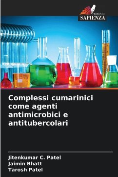 Complessi cumarinici come agenti antimicrobici e antitubercolari - Patel, Jitenkumar C.;Bhatt, Jaimin;Patel, Tarosh