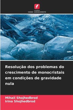 Cover Resolução dos problemas do crescimento de monocristais em condições de gravidade nula